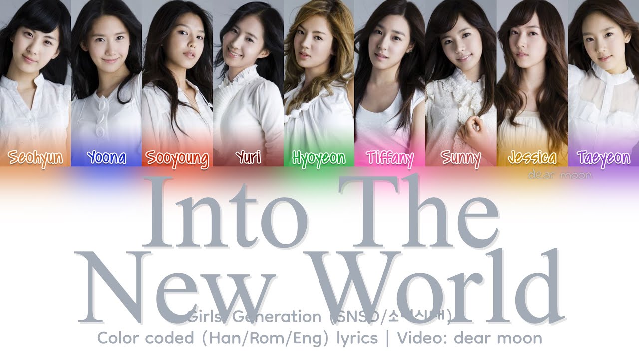 Girls' Generation (SNSD/소녀시대) - Into The New World (다시 만난 세계) (Color coded Han/Rom/Eng lyrics)
