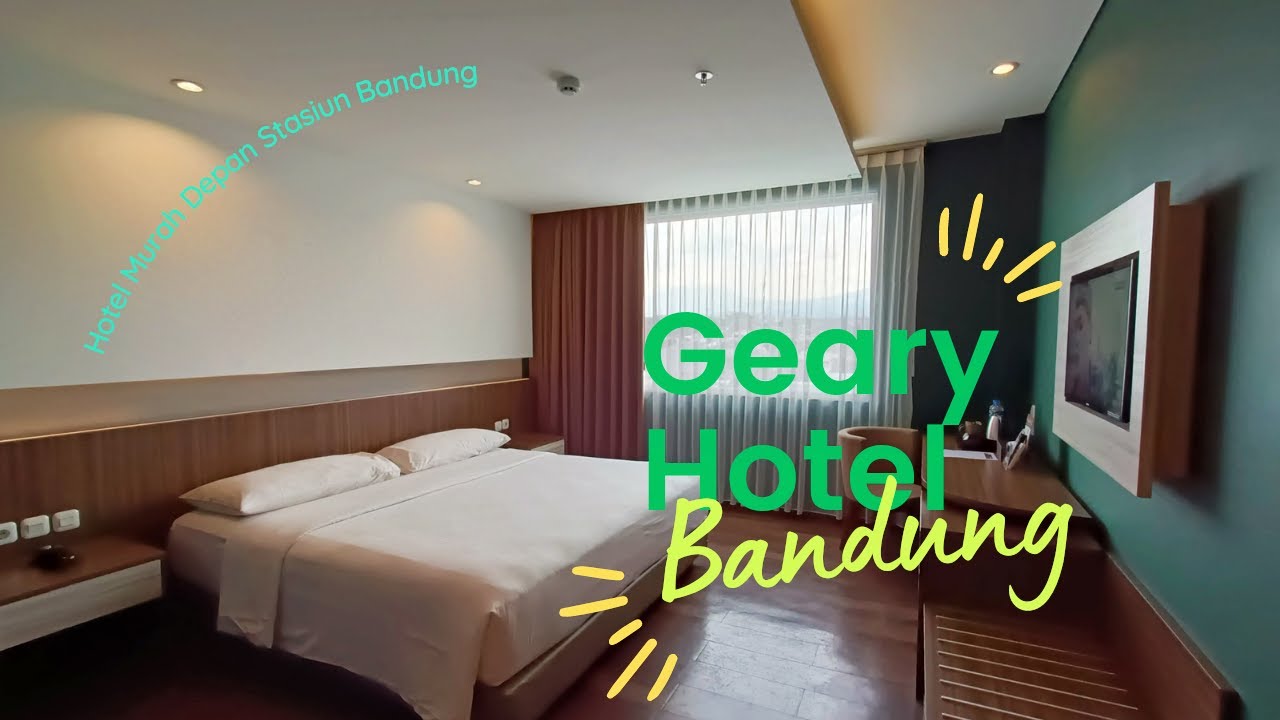 GEARY HOTEL BANDUNG | HOTEL MURAH DEPAN STASIUN BANDUNG