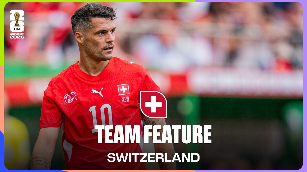 Team Feature: Switzerland | Granit Xhaka In Focus As The Swiss Star Aims For Appearance Record