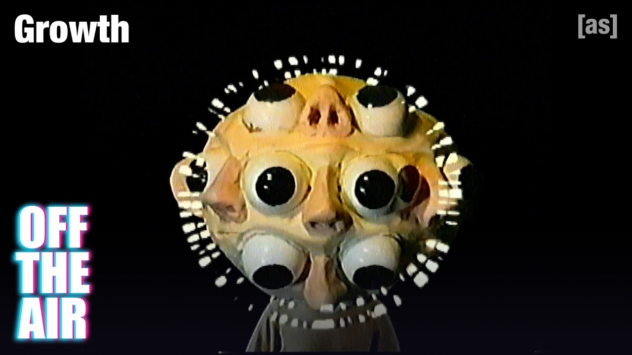 Growth | Off The Air | adult swim