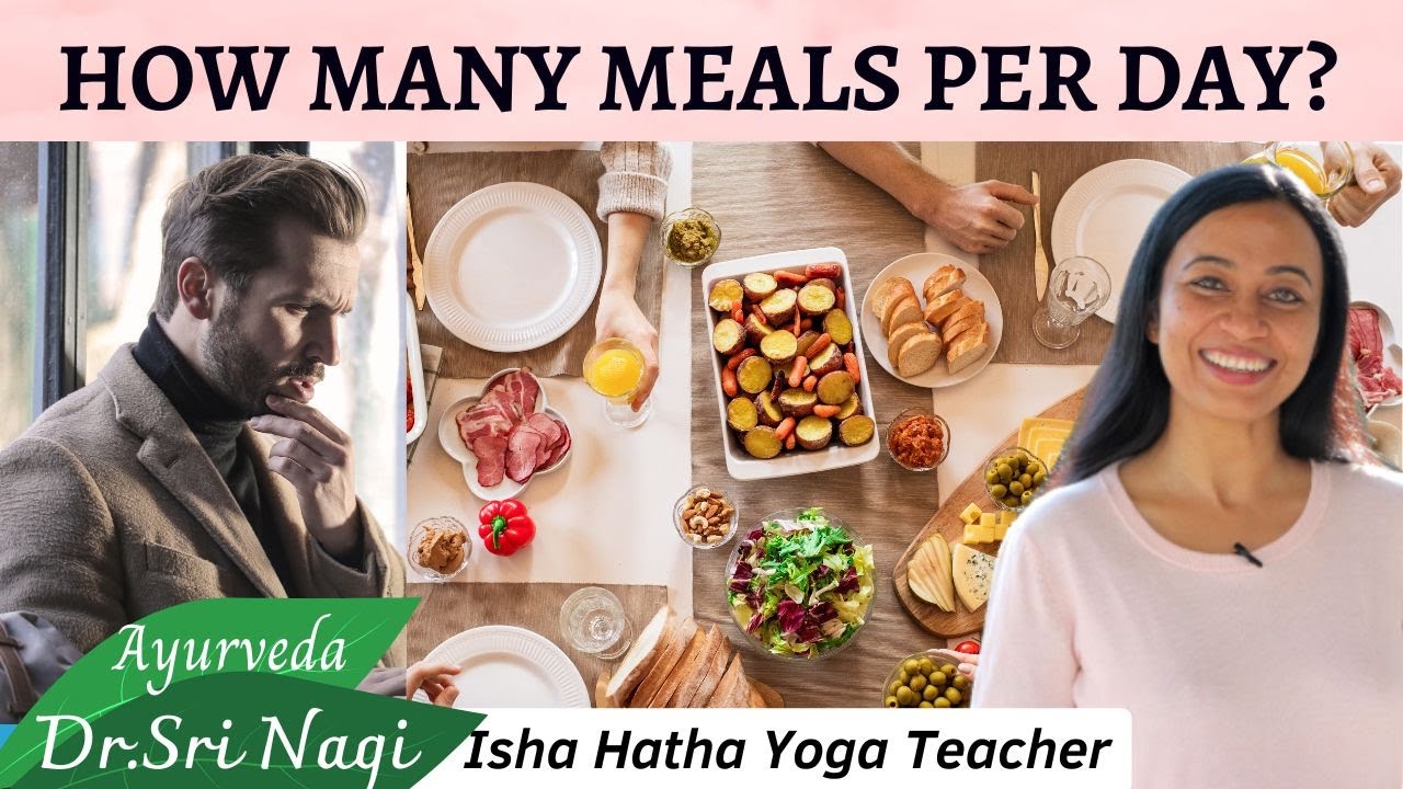 How many meals per day? According to Ayurveda 🤗 Food according to metabolism 🤗