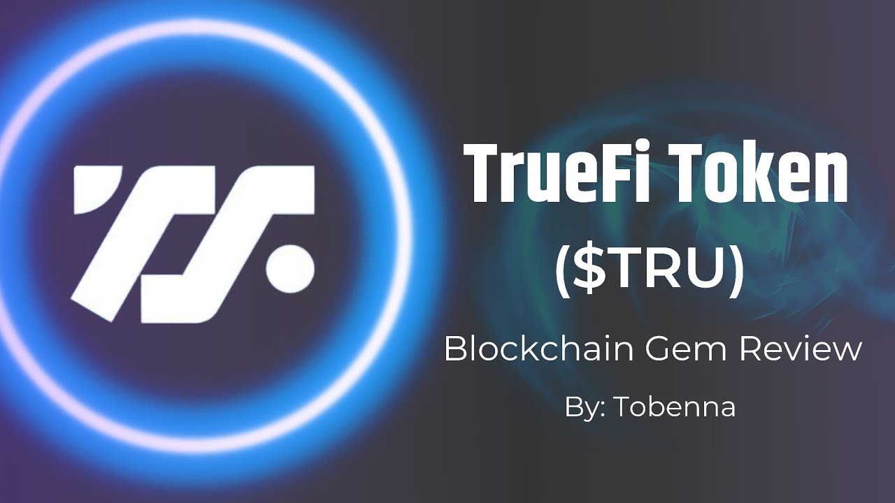 TrueFi Coin Review | Blockchain Gem Review Episode #15 | #crypto #investing