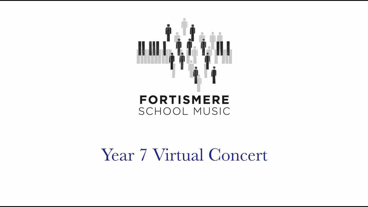 Fortismere School • Year 7 Virtual Concert • Spring 2021