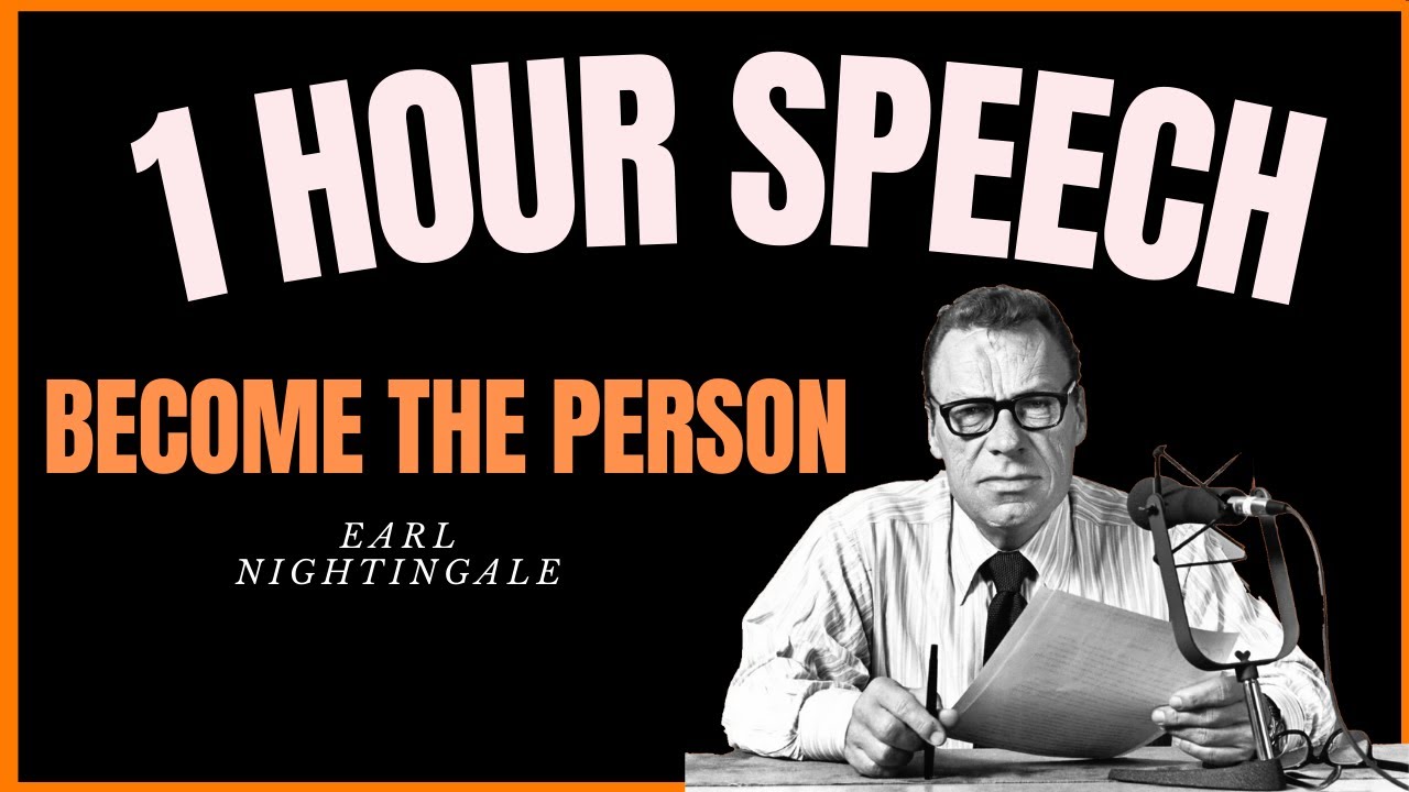 1 Hour Lecture | Become The Person of Your Destiny | Earl Nightingale