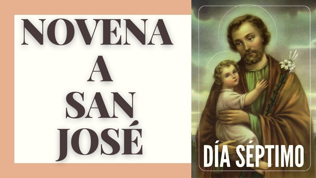 NOVENA A SAN JOSÉ 🧔 ♂️| PARA HACER POSIBLE LO IMPOSIBLE 🙏🏼 | SÉPTIMO DÍA