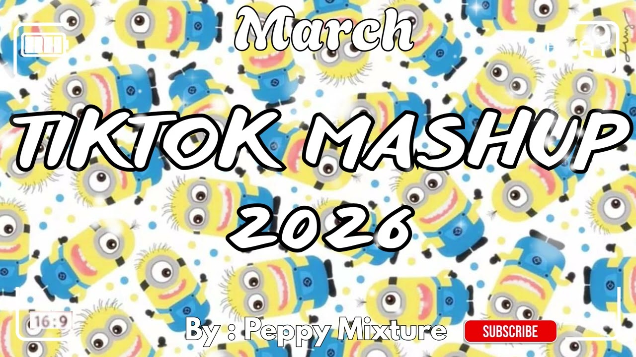 Tiktok Mashup March 2026 (Not Clean)