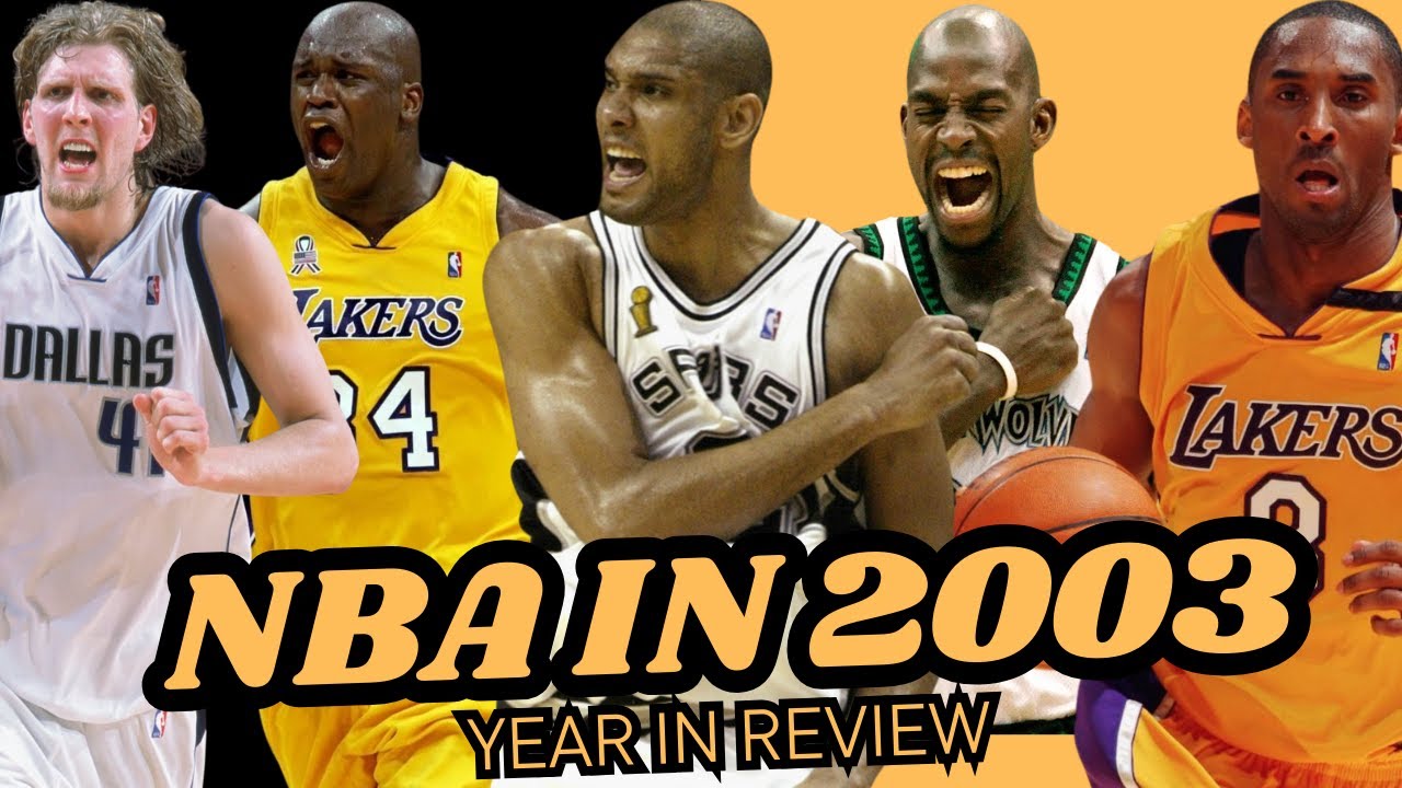 NBA 2003 | Duncan Dominates, Lakers Fade, Mavericks Surge