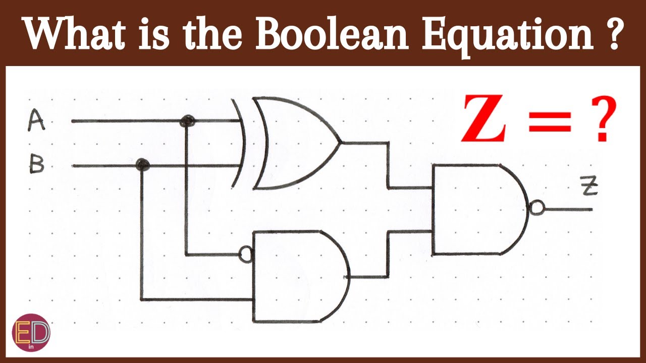 Digital Gate Circuits to Boolean Expression, Logic Circuit Simplification
