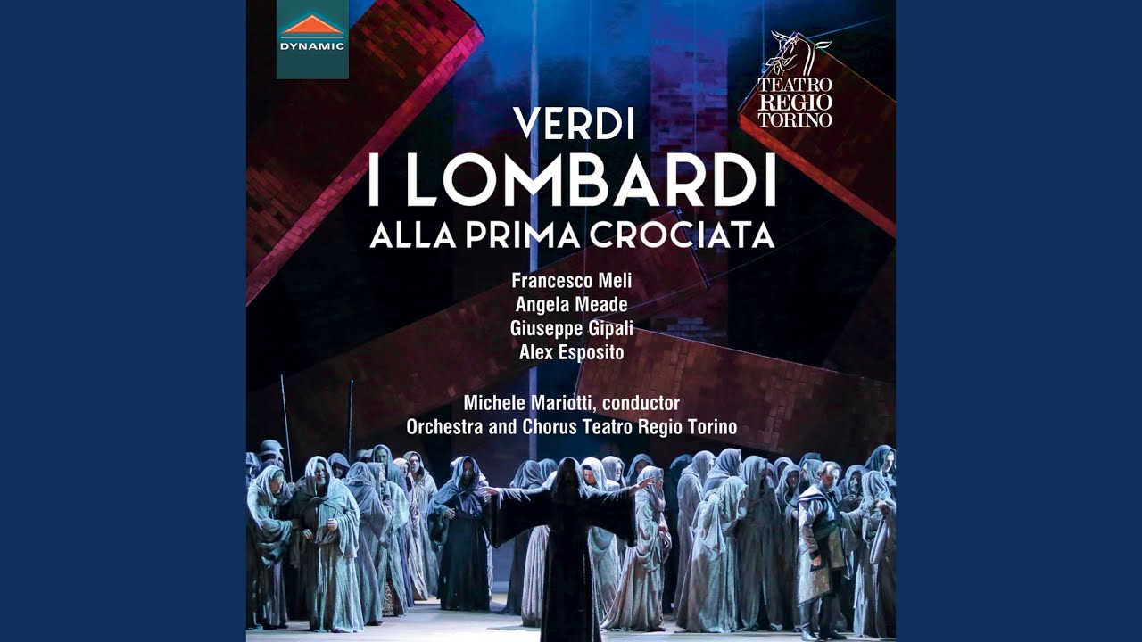I Lombardi alla prima crociata, Act III: Che vid'io mai? (Live)