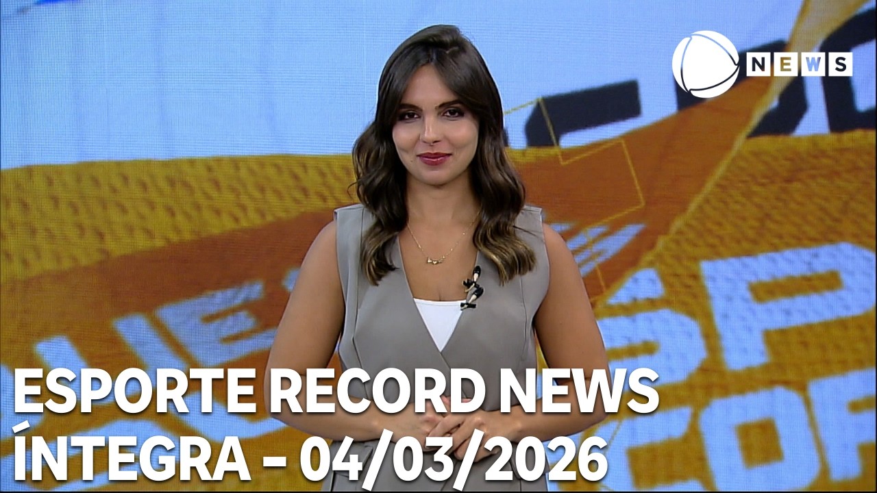 Esporte Record News - 04/03/2026