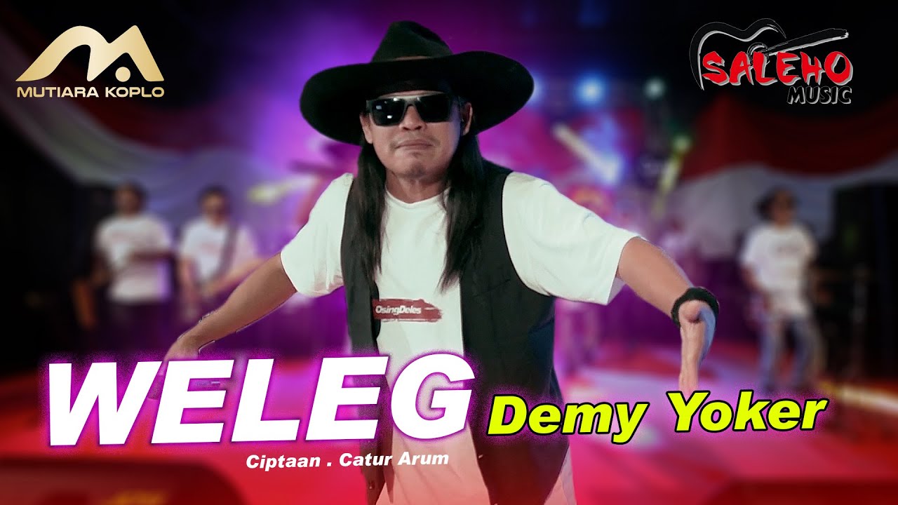 WELEG | Demy Yoker | SALEHO MUSIC | Alangono Roso Jaganen Ati Emanen Temenan [Official Live]