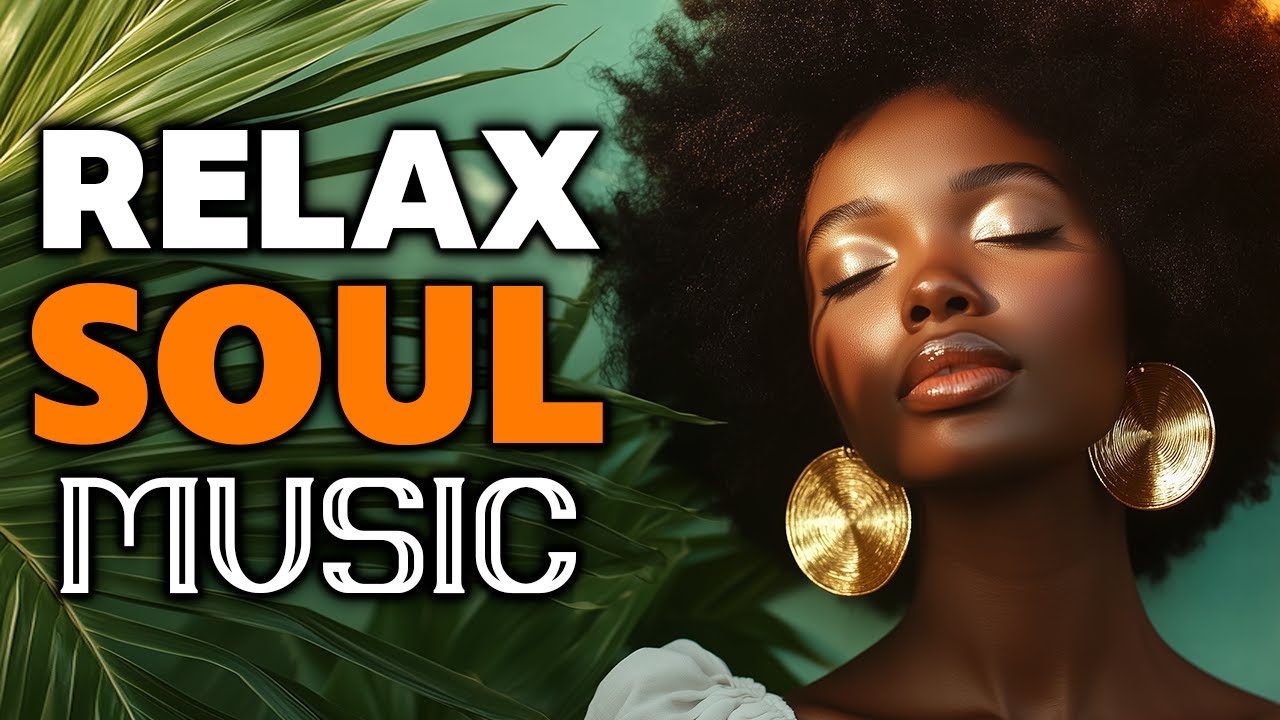 A Perfect Mood Soul Music 🎧✨ Best R&B Vibes for Relaxing & Chilling