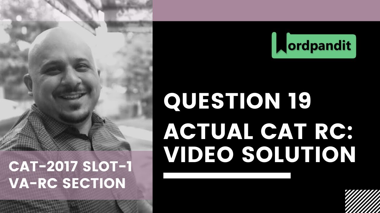 CAT-2017 Slot-1 VA-RC Question 19 | CAT 2017 Verbal Ability Analysis | CAT Verbal Ability