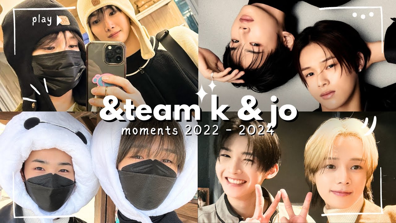 Every &Team Pairing ~ 32. K & Jo