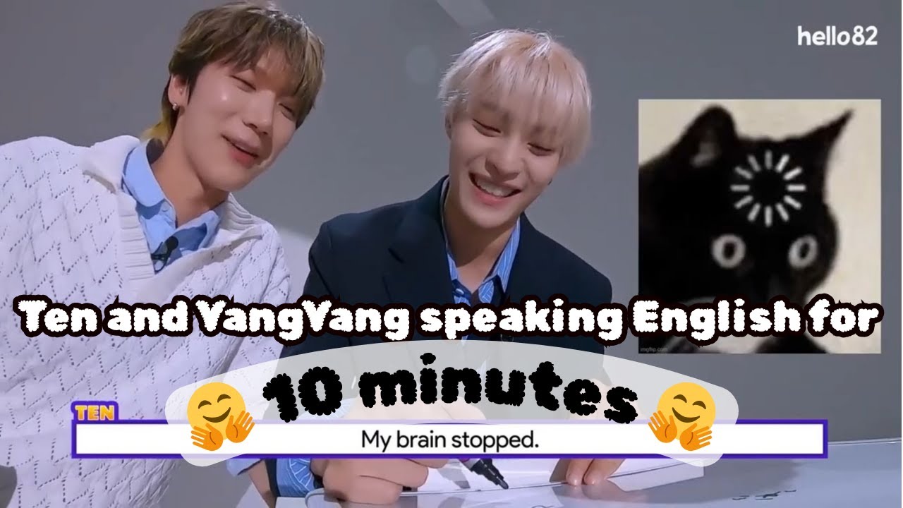 WayV Ten and YangYang speaking English for 10 minutes