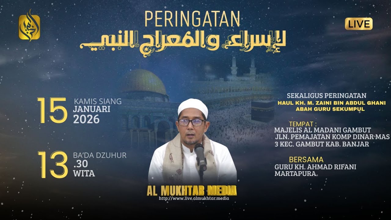 LIVE | ISRA MI`RAJ & HAUL ABAH GURU SEKUMPUL BERSAMA TG KH. AHMAD RIFANI MAJELIS AL MADANI