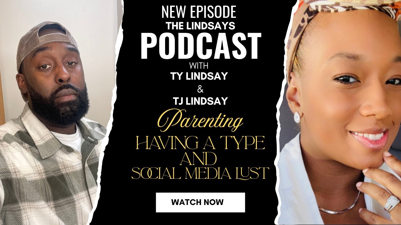 Making Decisions for your kids, Having a Type and Social media lust