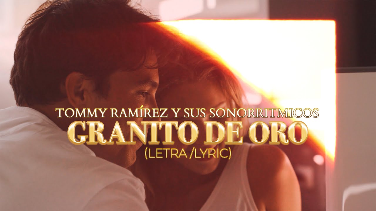 Granito De Oro  - Tommy Ramírez y Sus Sonorritmicos (Lyric)