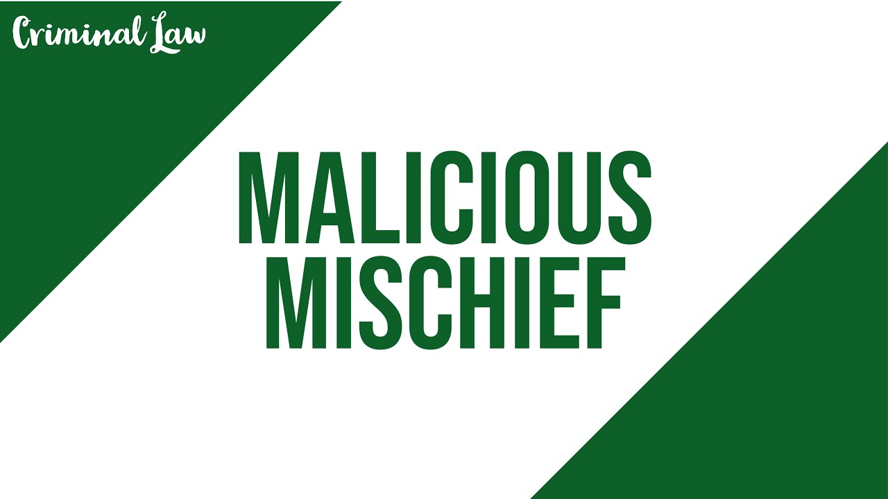 [Article 327] Malicious Mischief: Criminal Law Discussion