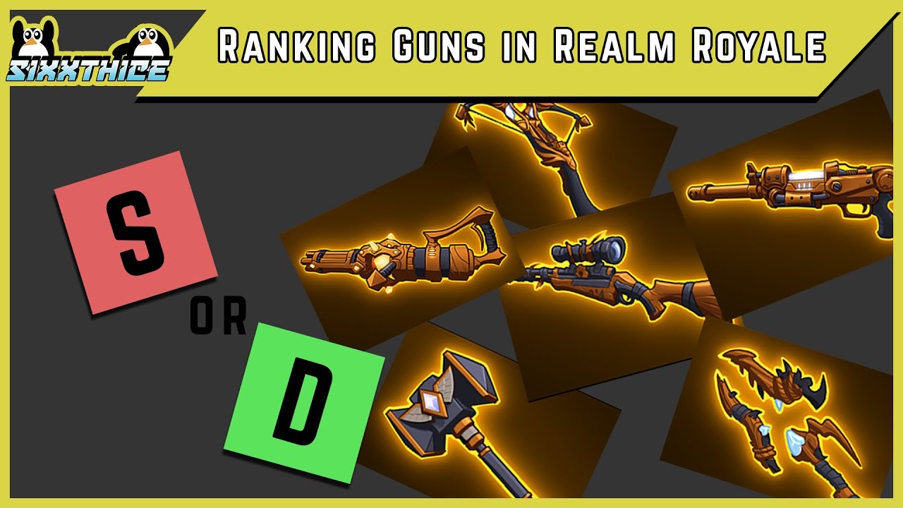 S or D? - Ranking Every Gun in Realm Royale