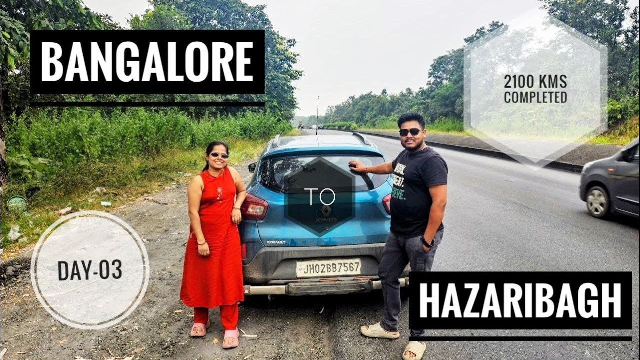 🚗 Bangalore ➜ Jharkhand || Day 03 || 2000 Km Road Trip || Renault Kwid