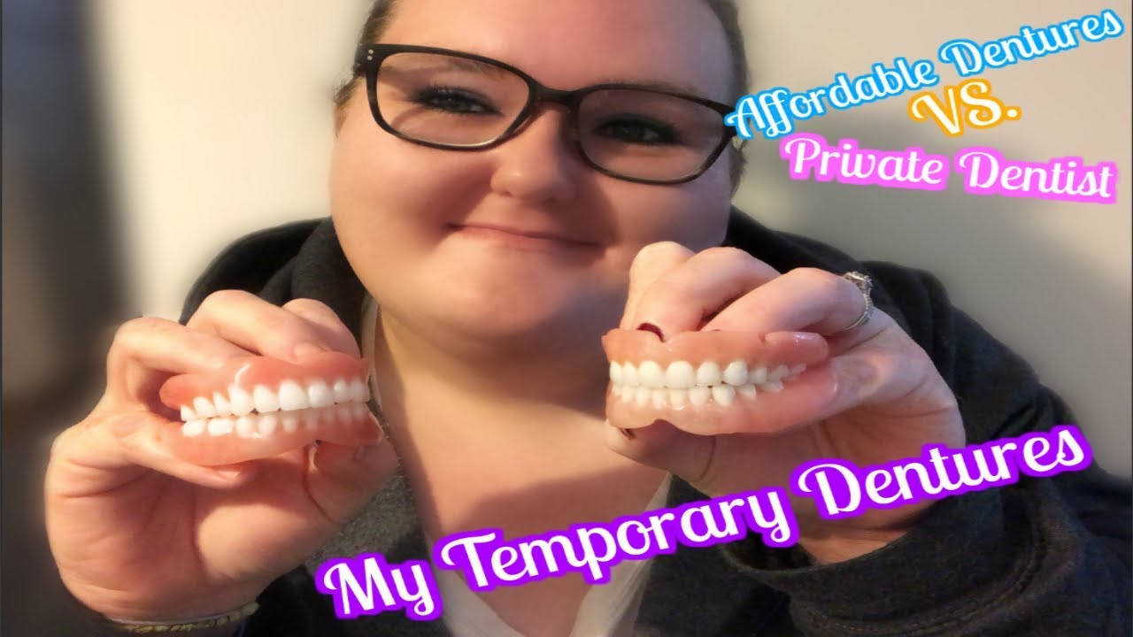 More about my temporary Dentures | Affordable VS. Private Dentist