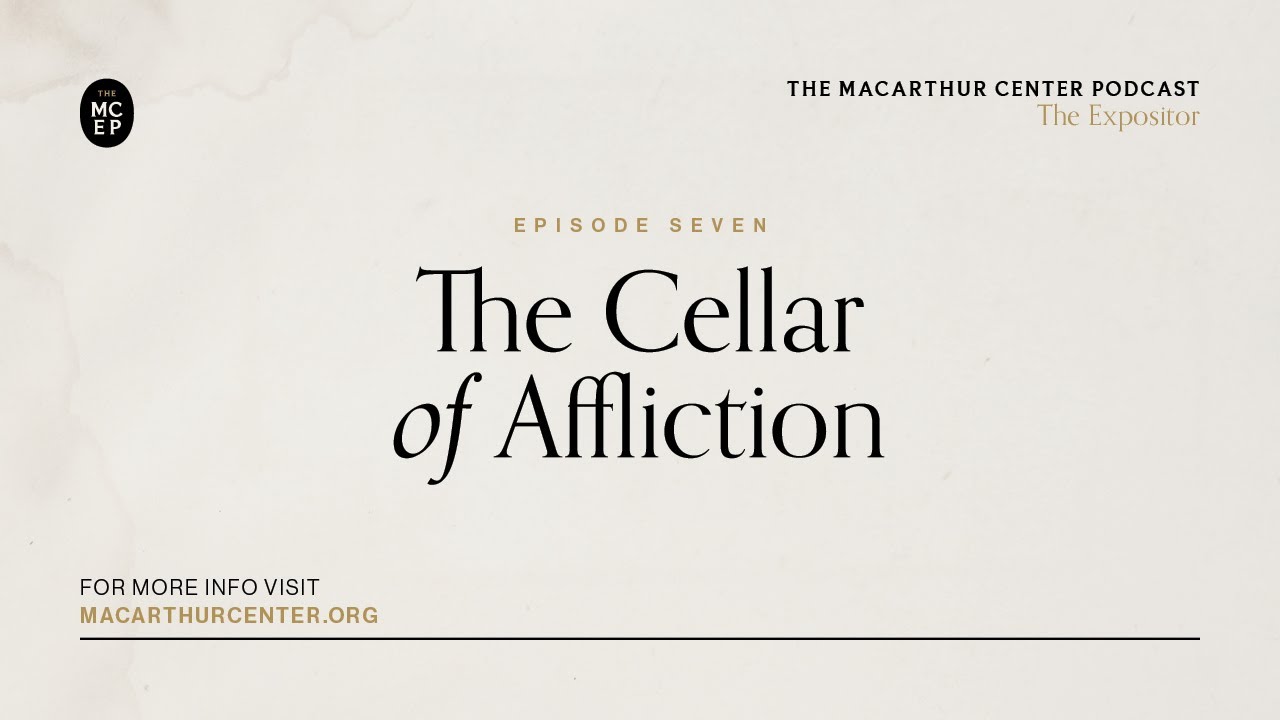 Episode 7: The Cellar of Affliction