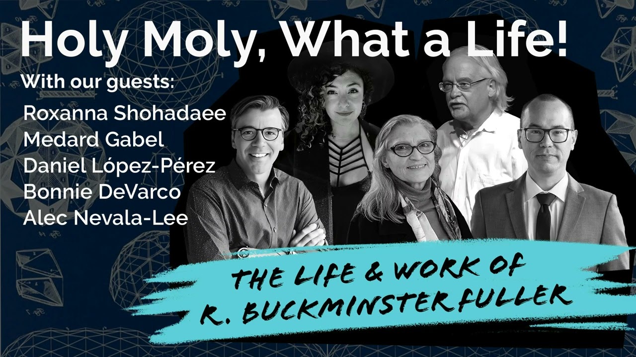 Buckminster Fuller: Designing the Future | Holy Moly, What a Life! (Remastered)