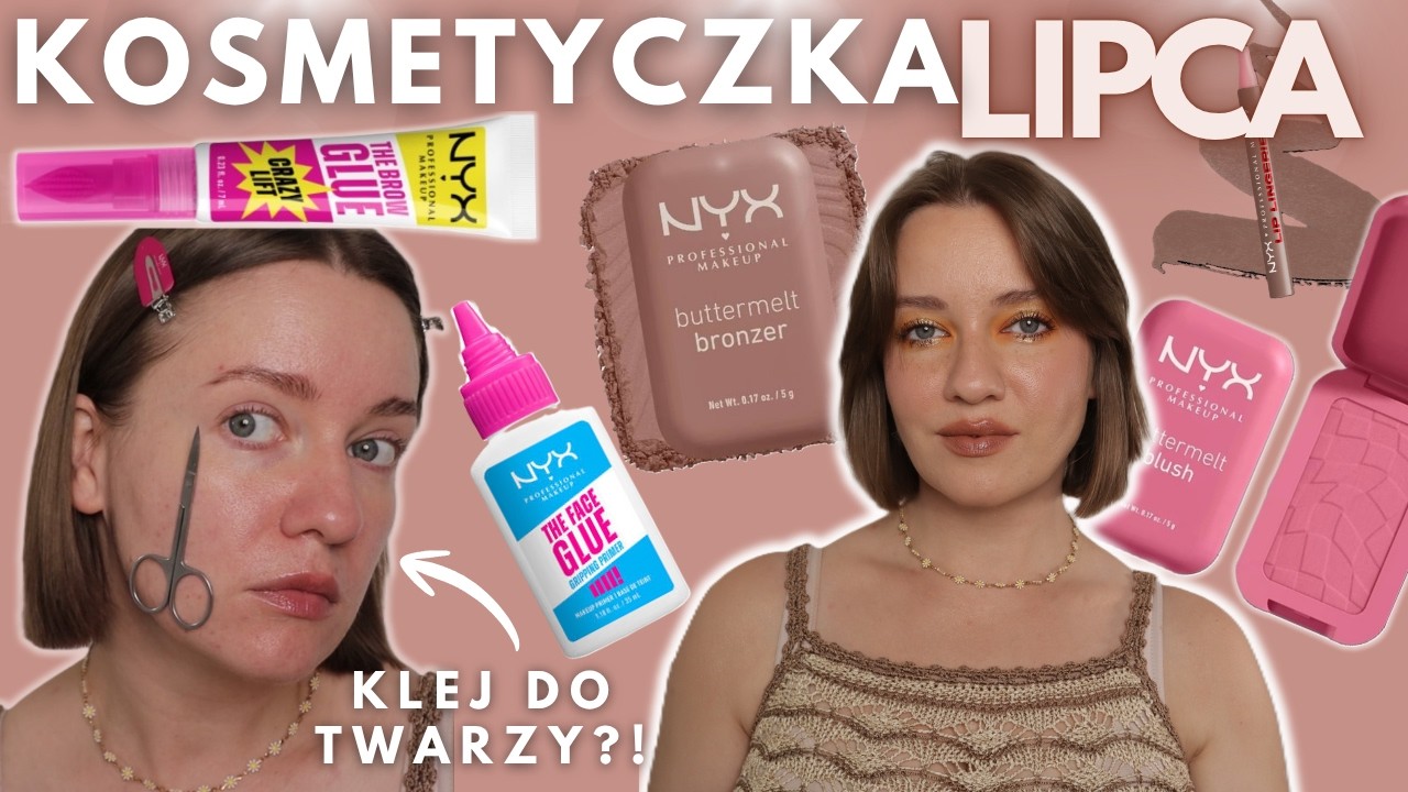 KLEJ DO TWARZY? Testuję hity z NYXa! Kosmetyczka lipca