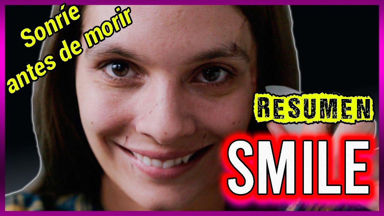 SMILE RESUMEN | EN 11 MINUTOS