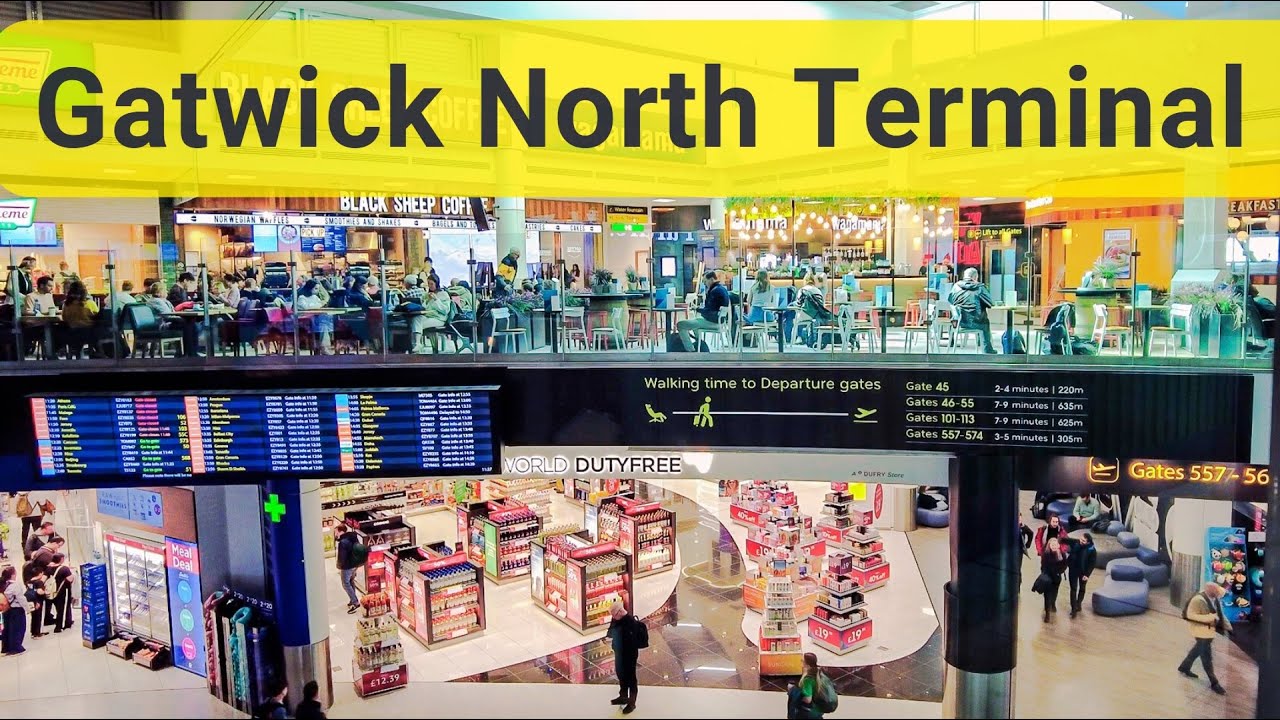 What’s Inside London Gatwick North Terminal (LGW)?