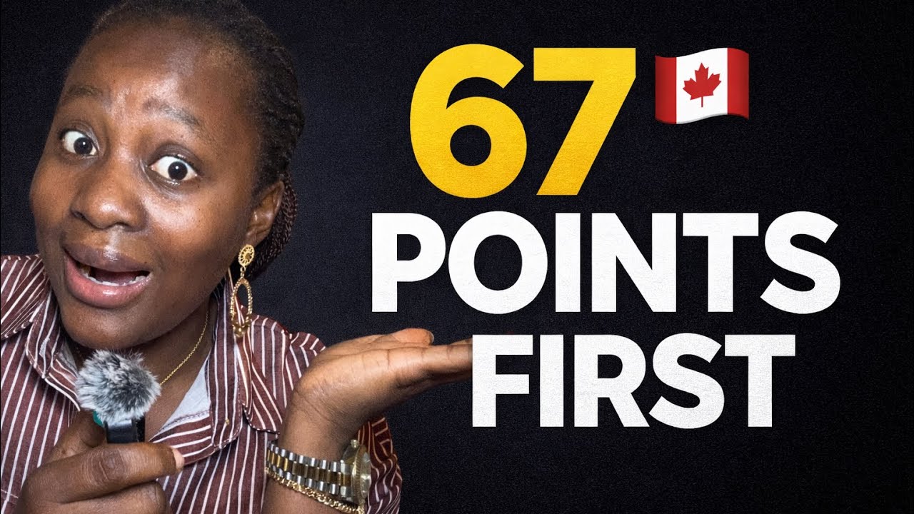 67 Eligibility Points for Canada Express Entry Explained