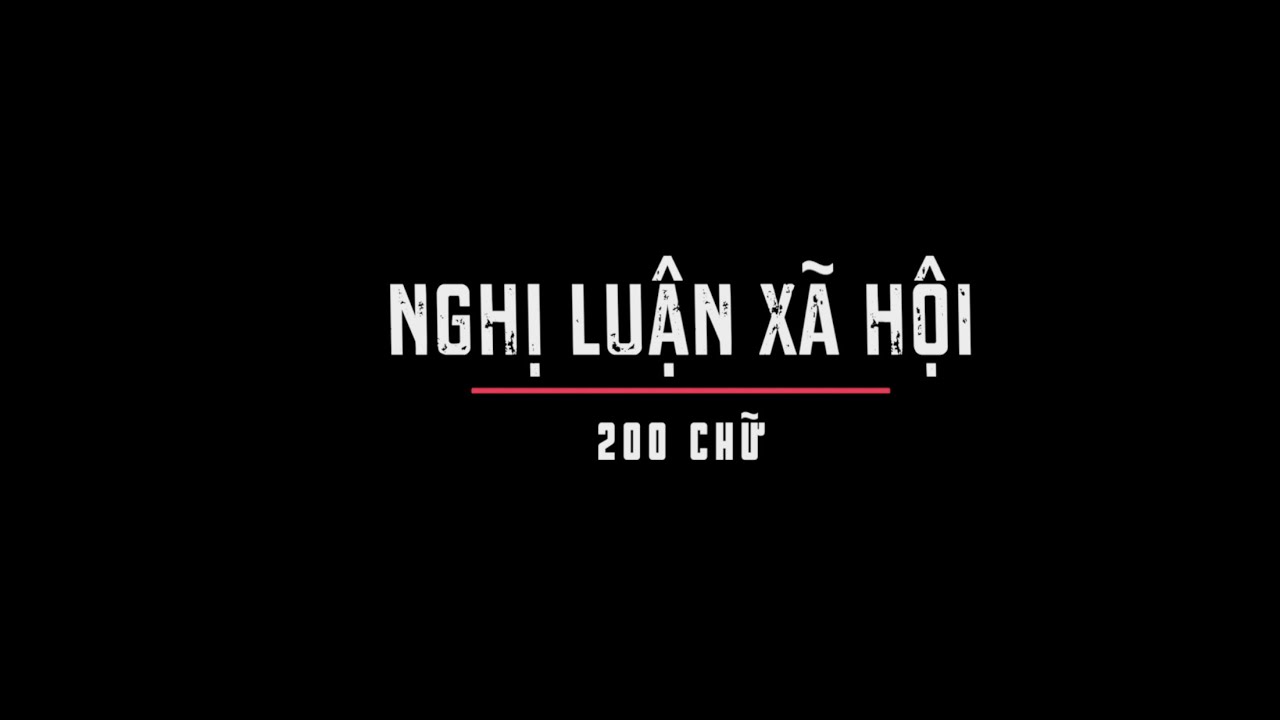 CHINH PHỤC ĐOẠN VĂN NLXH 200 CHỮ - Thầy Linh mega Văn