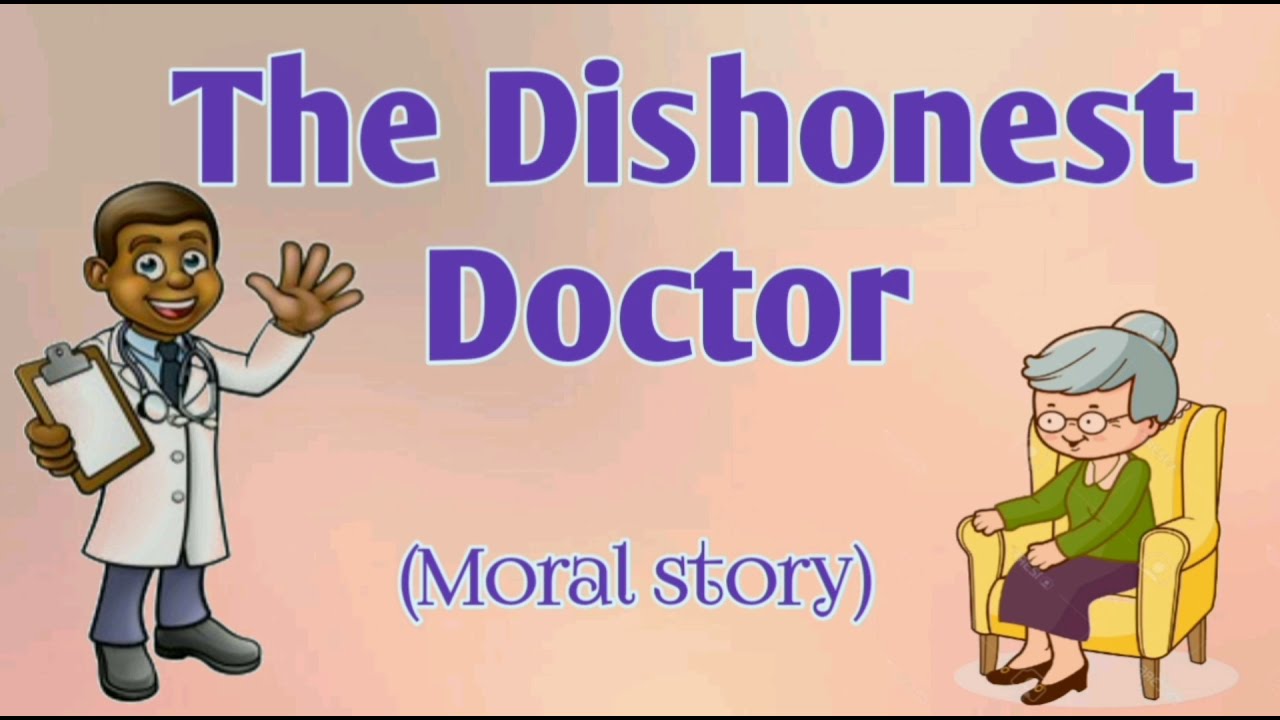 The Dishonest Doctor | the doctor and the lady | Story in English | 2mintute story |