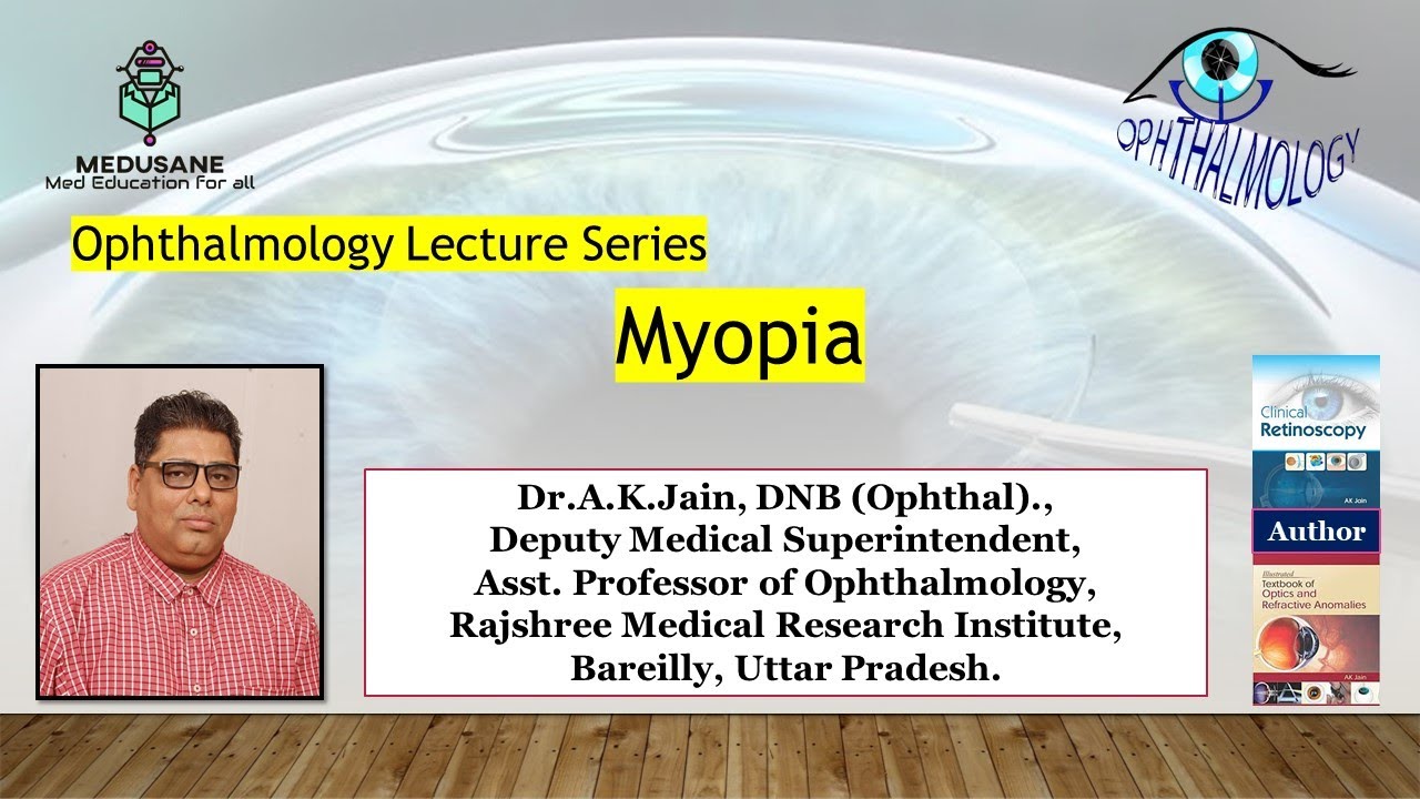 Myopia | Ophthalmology | Dr.A.K.Jain DNB (Ophthal)., | MEDUSANE