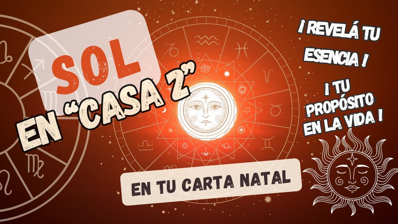 🌞¿Tenes el Sol en CASA 2 de la CARTA NATAL?"🌞 Tu Propósito Interior🌞 