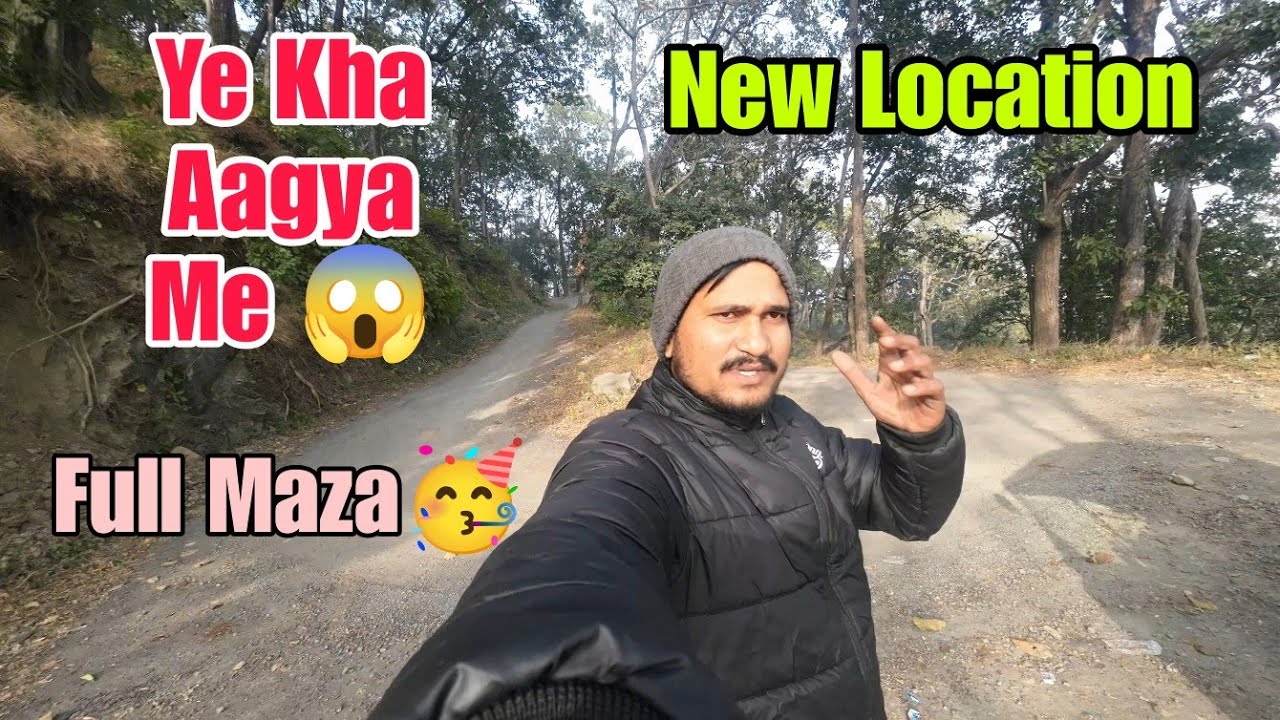 Yeh Kahan Aa Gaya Main? 😱 || New Location  Full Maza🥳 || Santosh Kumar Vlog 