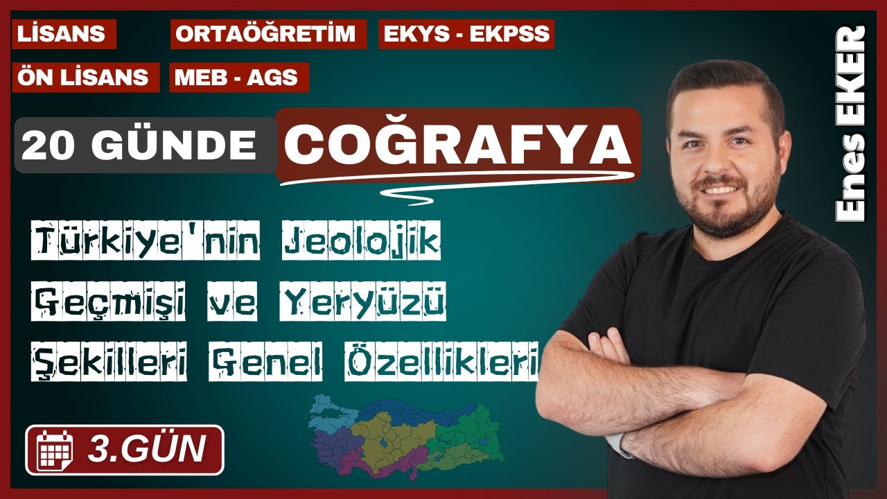 3. G&uuml;n I T&uuml;rkiye'nin Jeolojik Ge&ccedil;mişi ve Yery&uuml;z&uuml; Şekilleri Genel &Ouml;zellikleri I Enes EKER I#kpss #ags