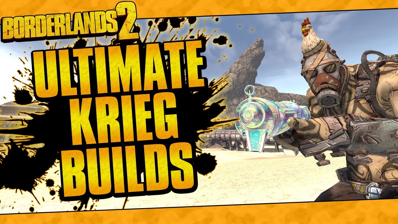 Borderlands 2 | OP10 Ultimate Krieg Builds (Solo All Content!)