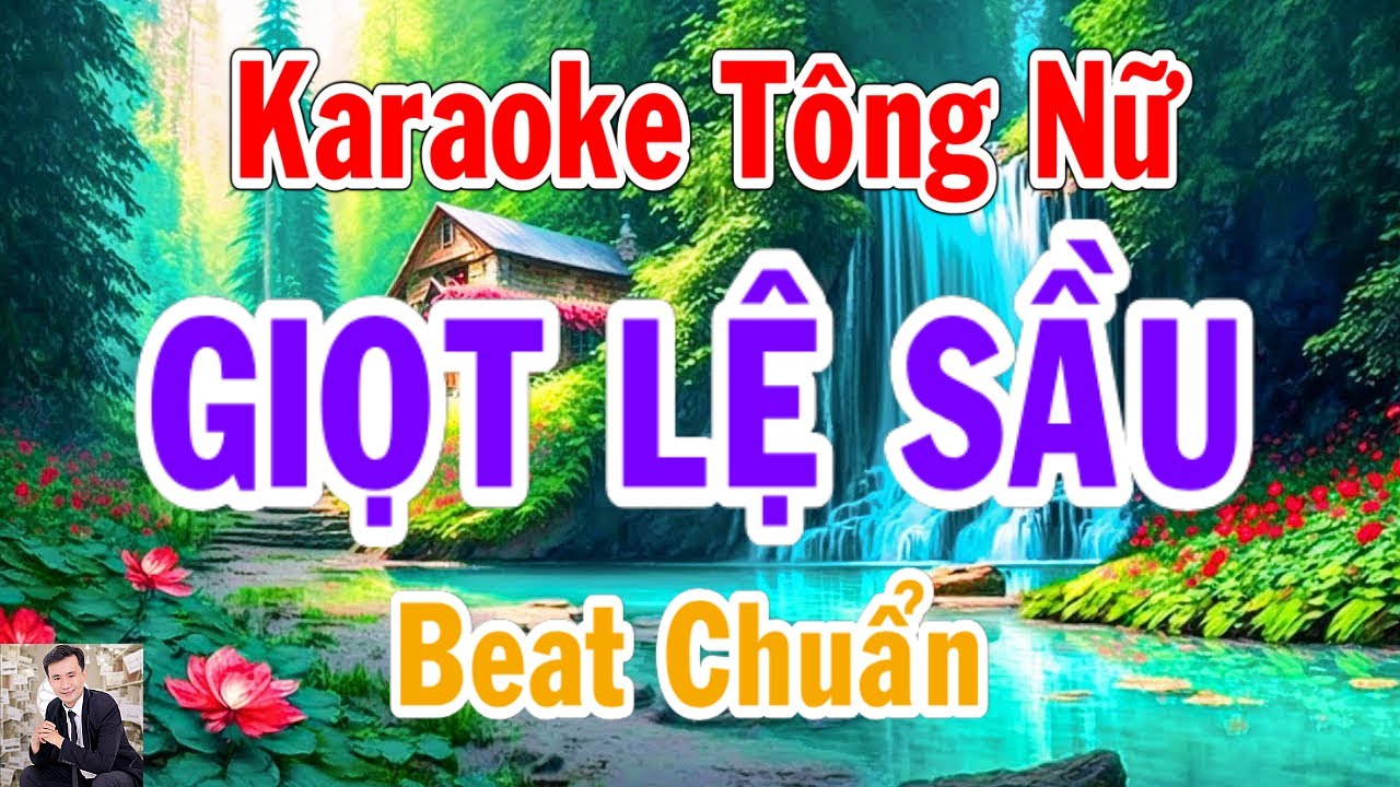 Karaoke Giọt Lệ Sầu Tông Nữ Thành Lý Organ