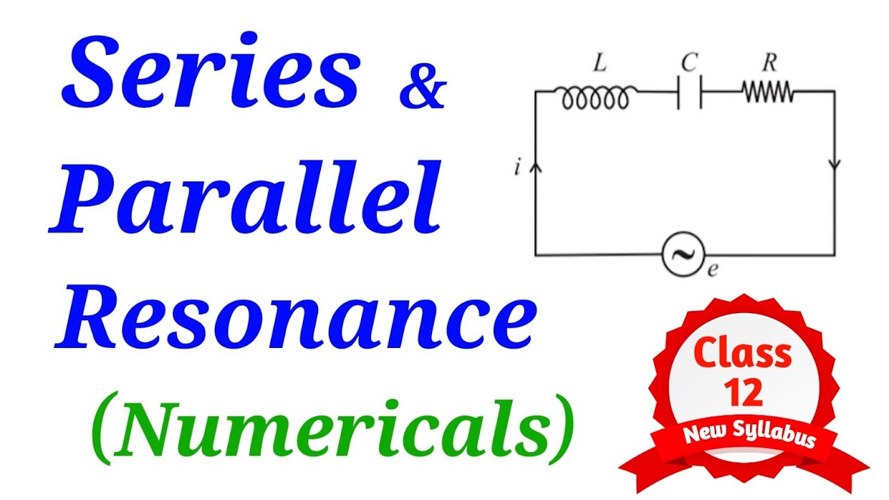 Series and Parallel Resonance Numericals | AC Circuits | Resonant Frequency | Class 12 HSC | Physics