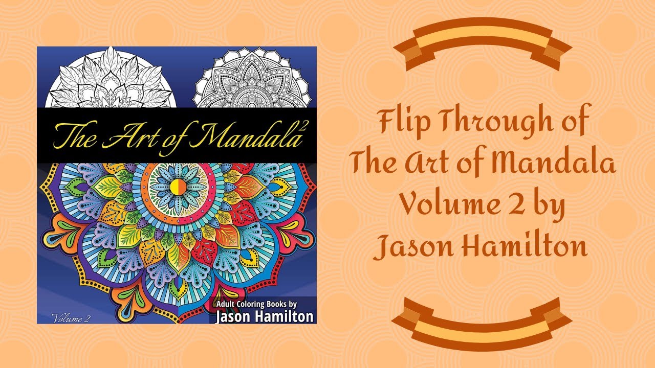 Flip Through The Art of Mandala  - Volume 2 by Jason Hamilton