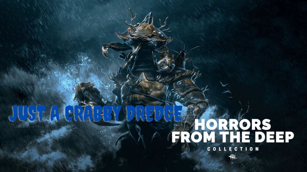 DBD-Just A Crabby Dredge (No commentary)