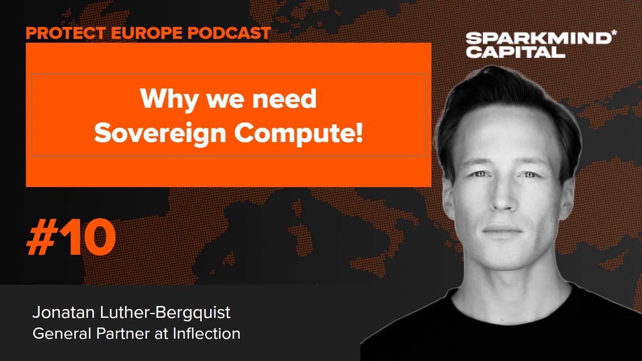 Inflection, Jonatan Luther-Bergquist: Why Europe’s needs Sovereign Compute