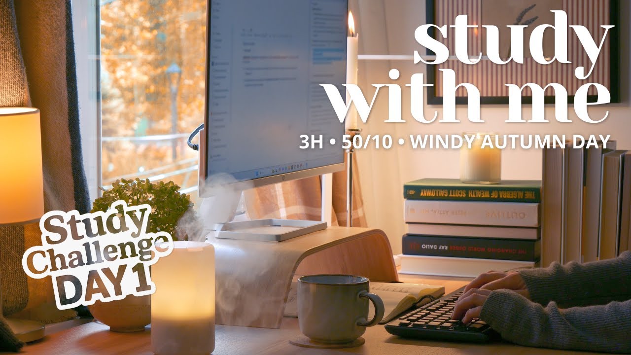 3-HOUR STUDY WITH ME 🍁 Autumn Day | 🍂 Gentle Wind | Pomodoro 50/10 | Study Challenge DAY 1
