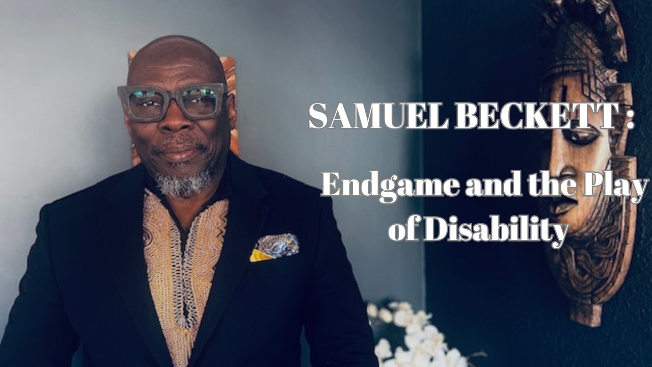 SAMUEL BECKETT&rsquo;S ENDGAME AND THE PLAY OF DISABILITY