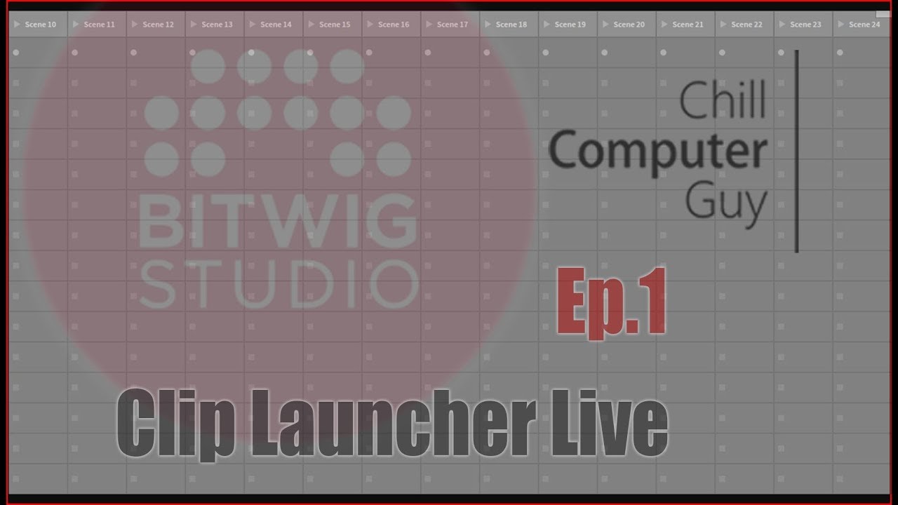 Clip Launcher Live Ep.1