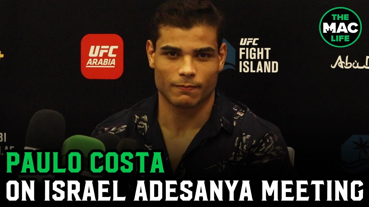 Paulo Costa on Israel Adesanya meeting: “He changed his personality”