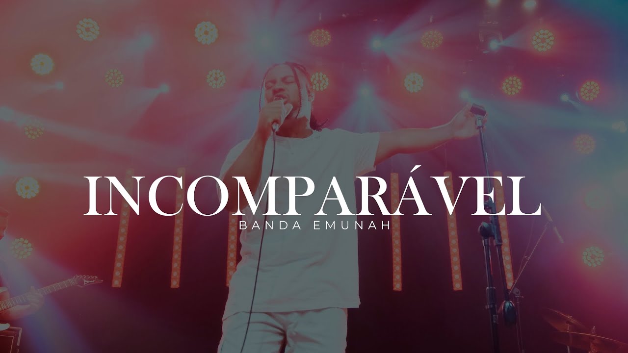 INCOMPAR&Aacute;VEL | EMUNAH ( CLIPE OFICIAL )