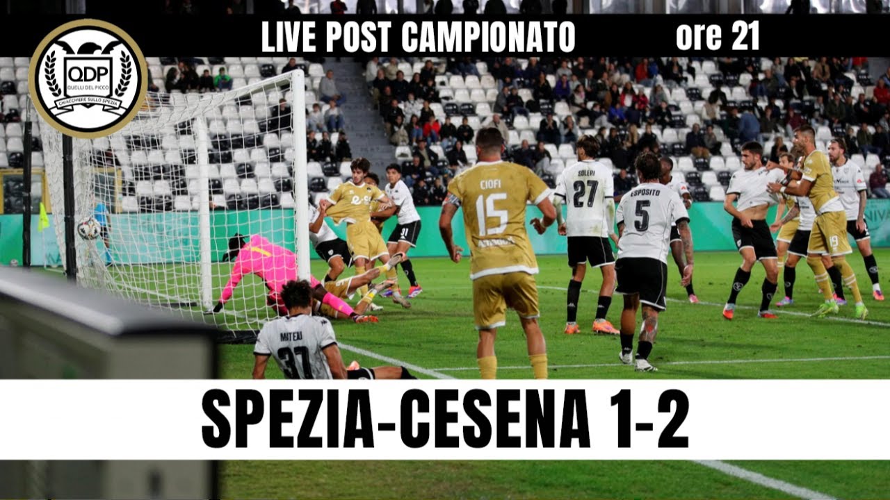 Live post campionato - Spezia-Cesena 1-2 - Serie B 2025/26